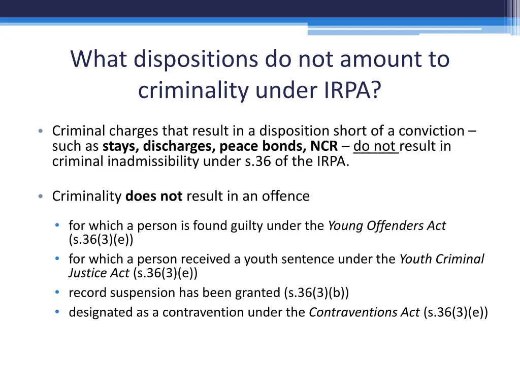 what dispositions do not amount to criminality