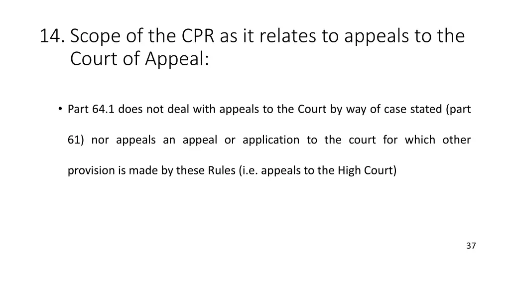 14 scope of the cpr as it relates to appeals