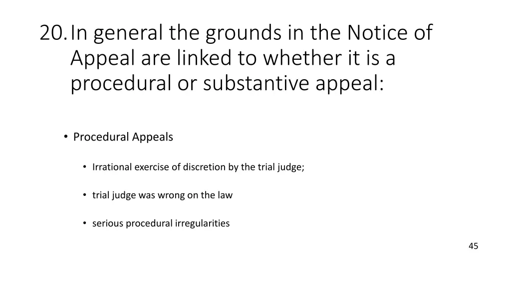 20 in general the grounds in the notice of appeal