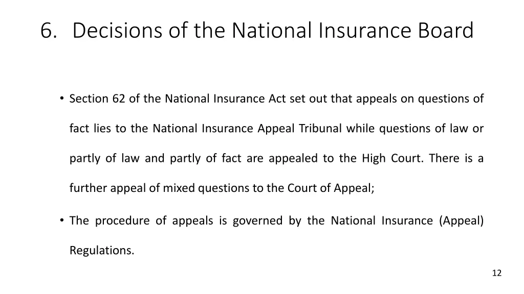 6 decisions of the national insurance board