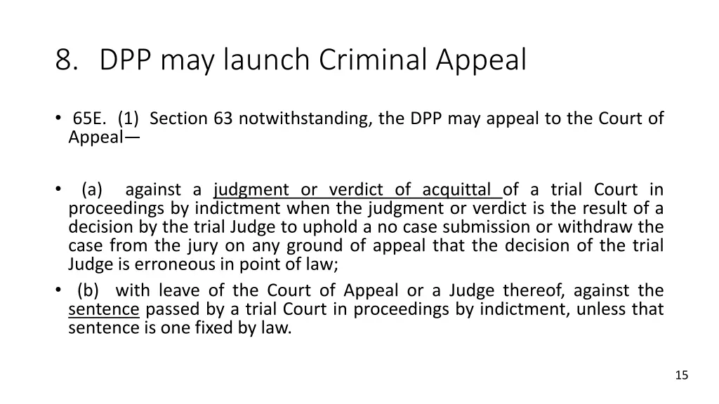 8 dpp may launch criminal appeal