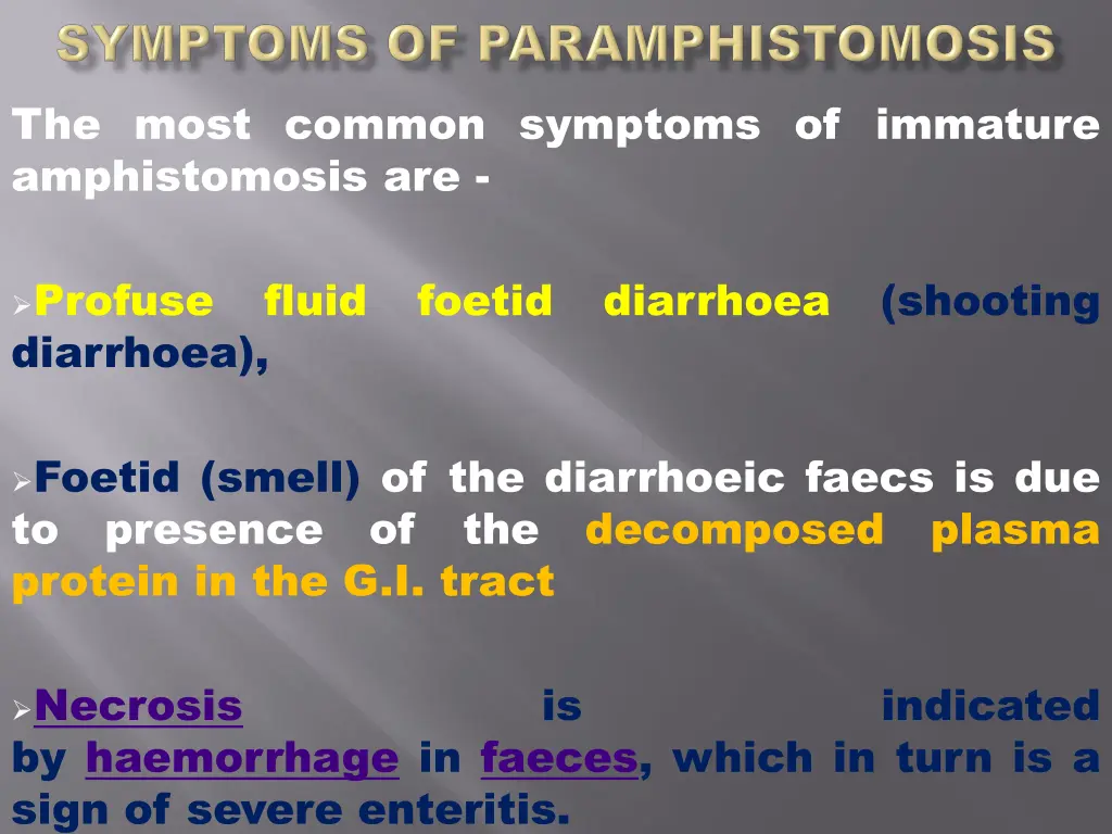 the most common symptoms of immature