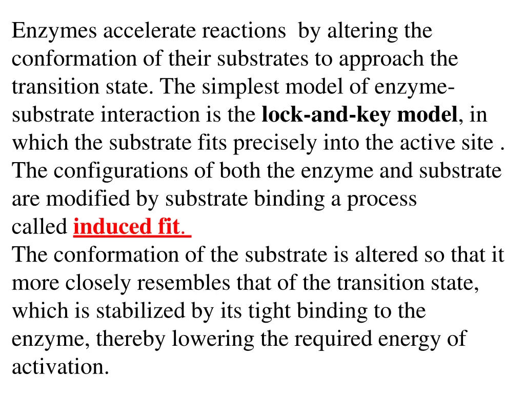 enzymes accelerate reactions by altering