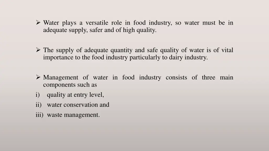 water plays a versatile role in food industry