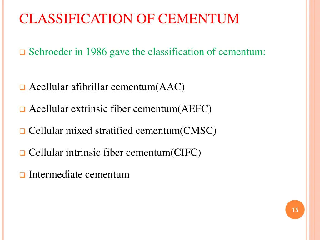 classification of cementum