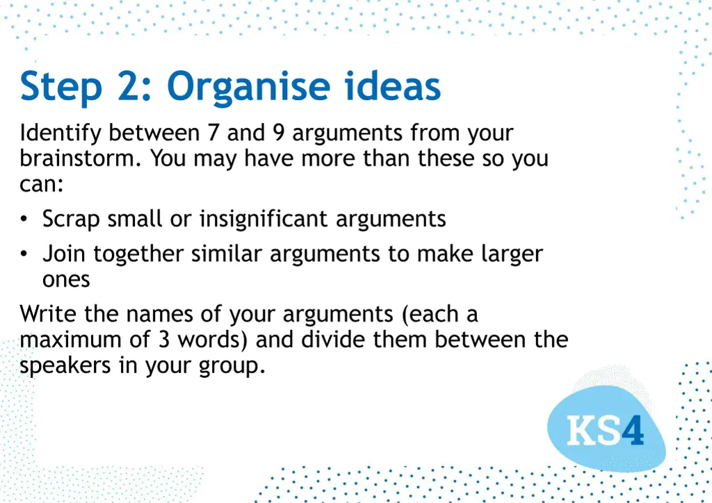 step 2 organise ideas identify between