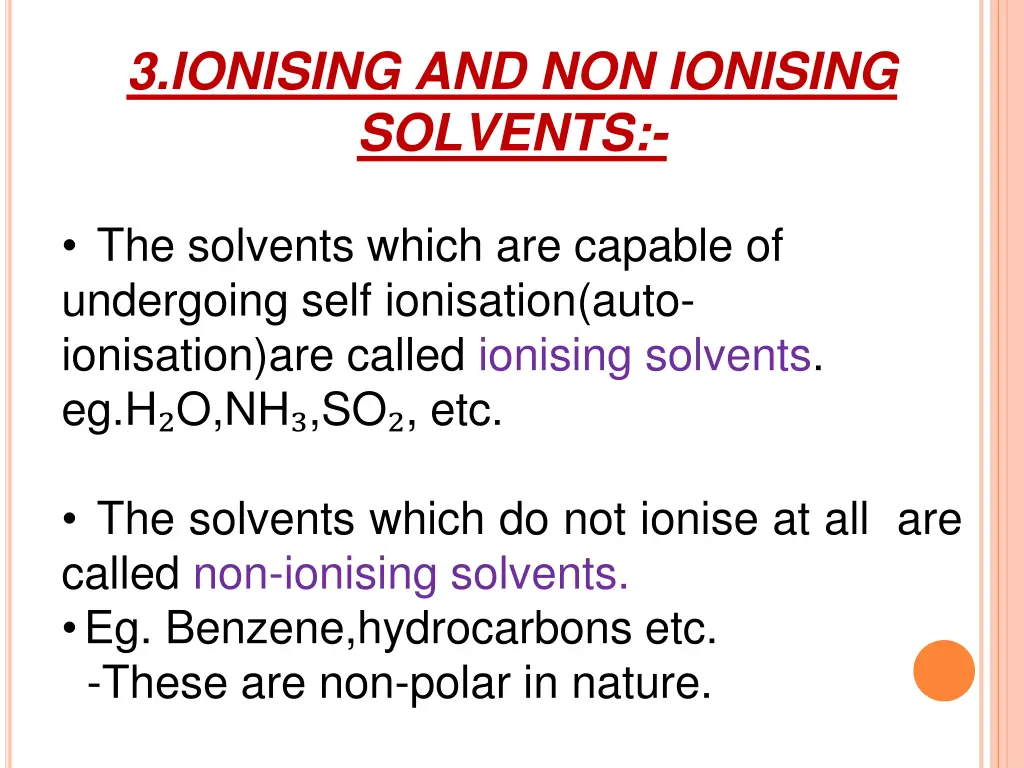 3 ionising and non ionising solvents