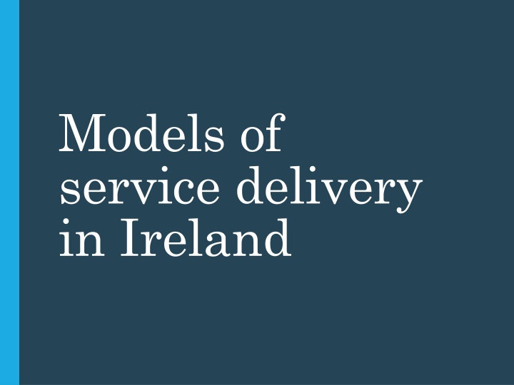 models of service delivery in ireland