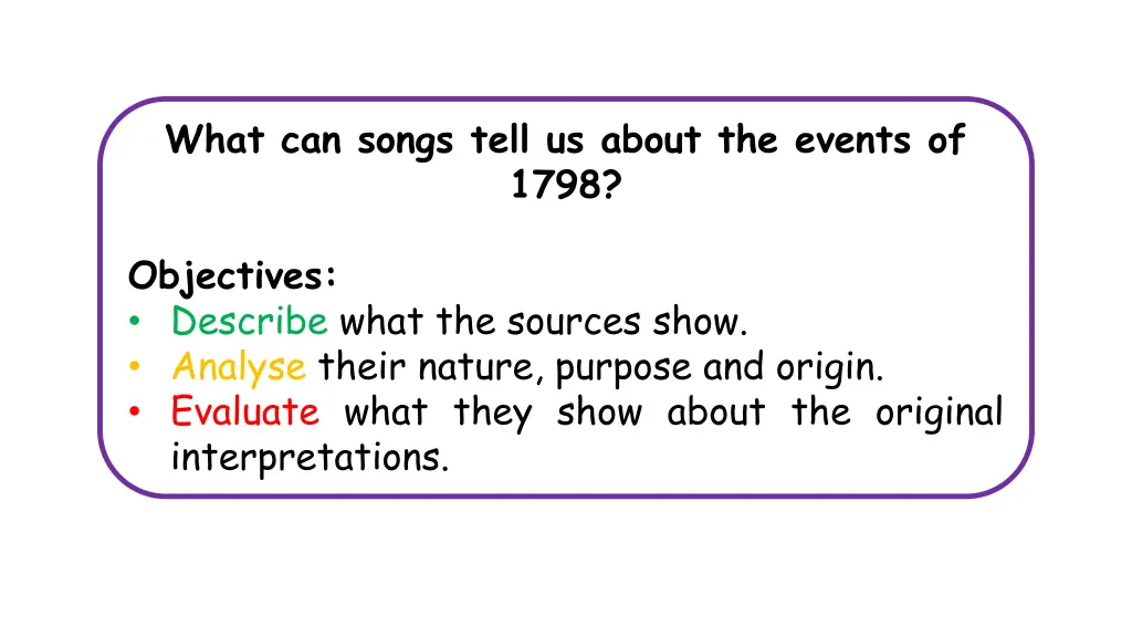 what can songs tell us about the events of 1798