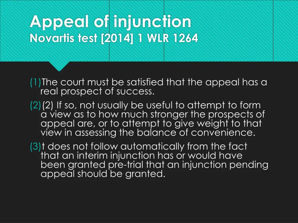 appeal of injunction novartis test 2014 1 wlr 1264