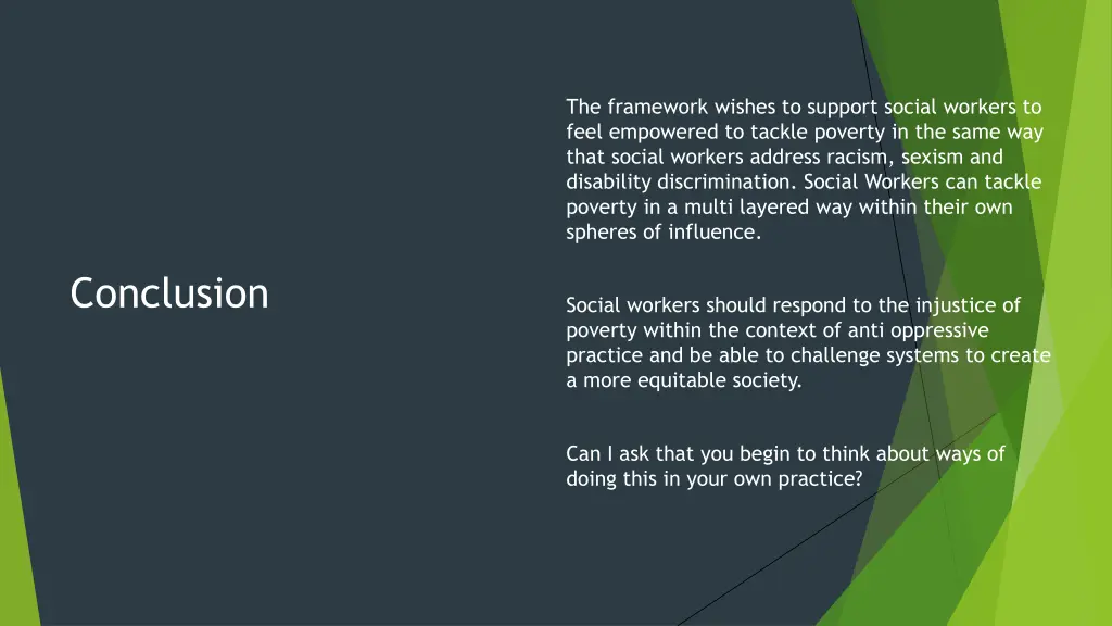 the framework wishes to support social workers