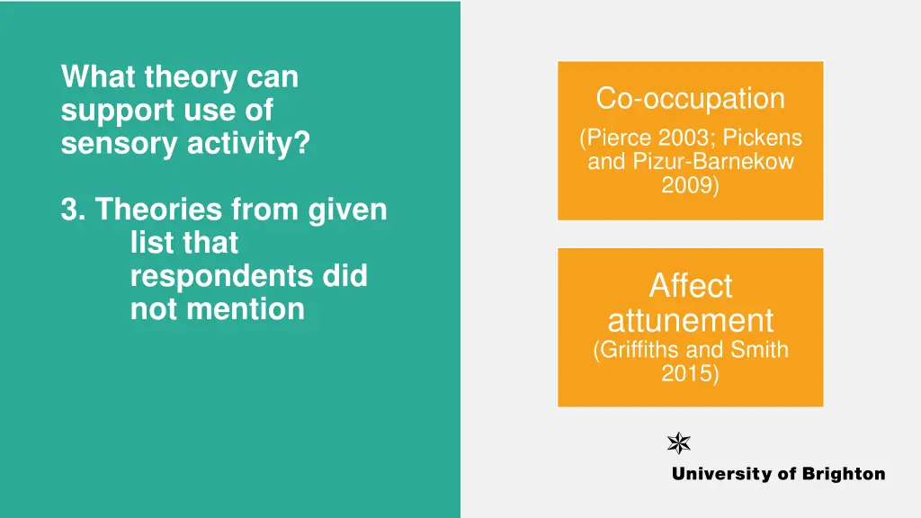 what theory can support use of sensory activity 2