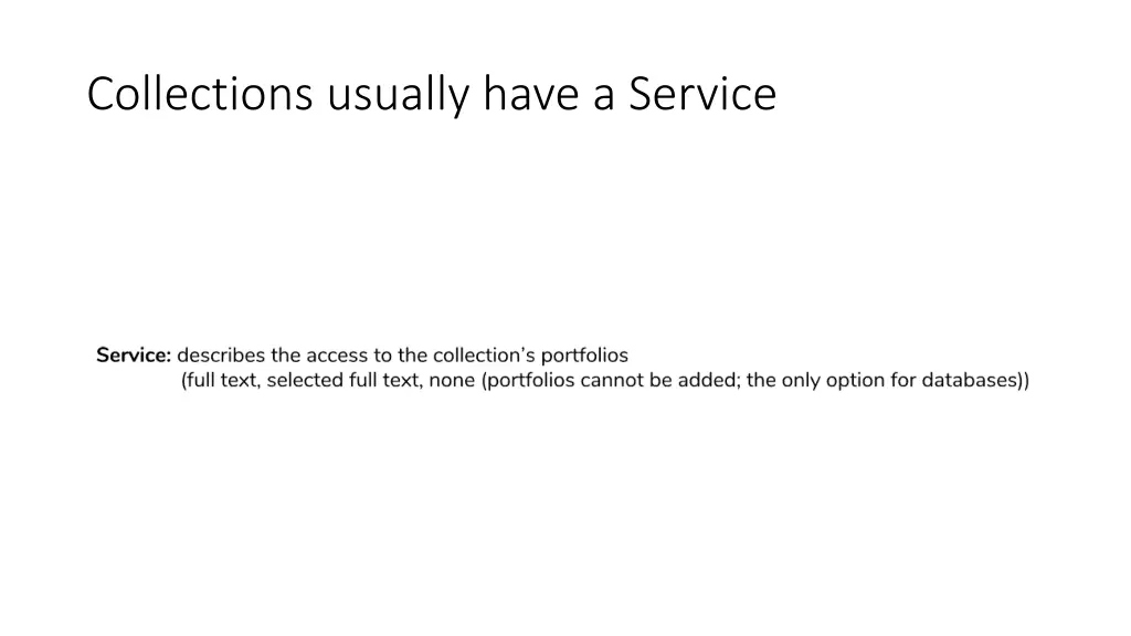 collections usually have a service