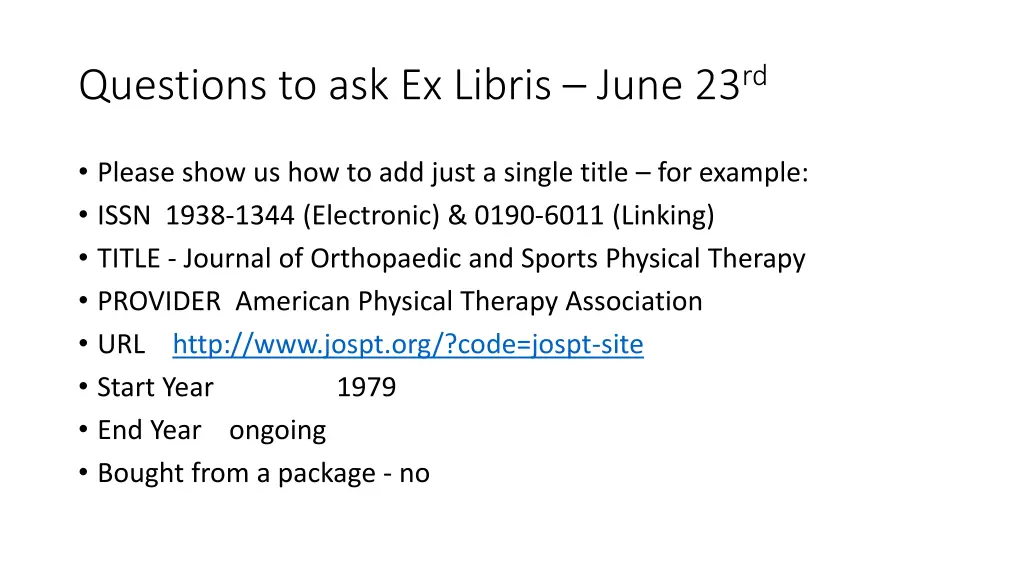 questions to ask ex libris june 23 rd 1