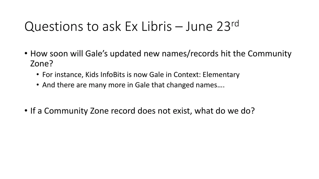 questions to ask ex libris june 23 rd 2