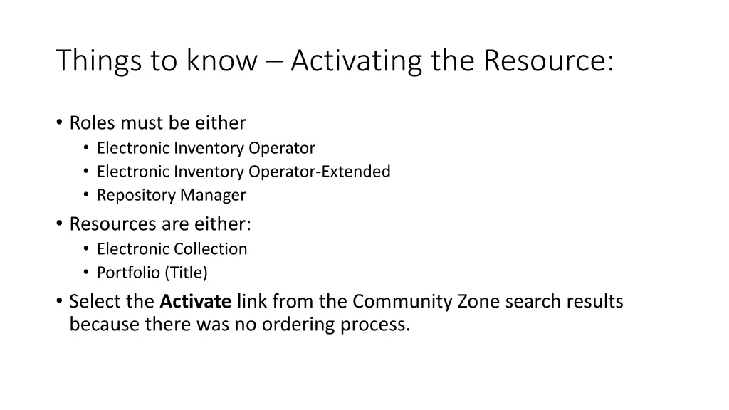 things to know activating the resource