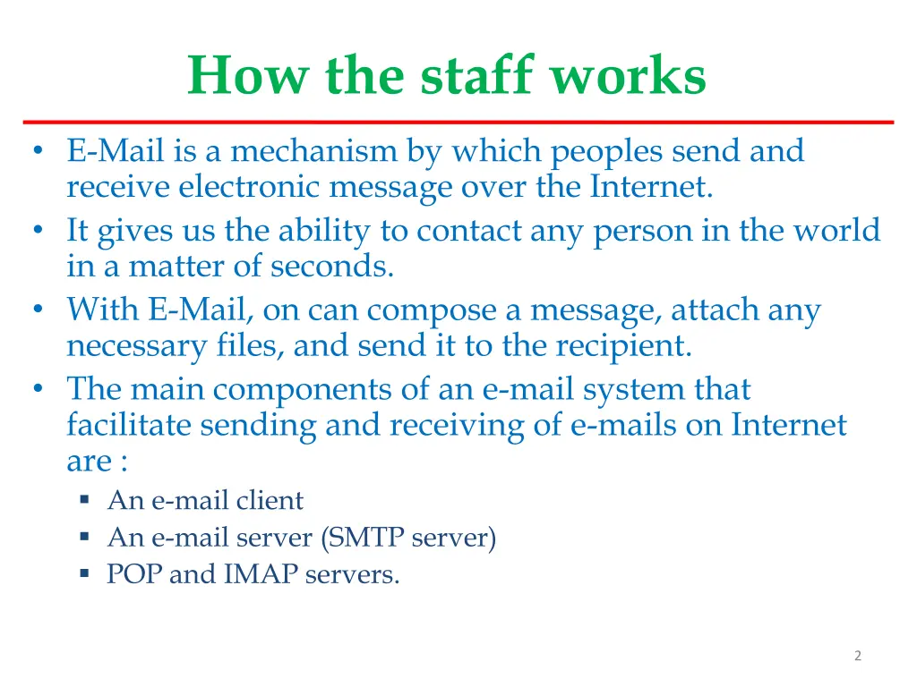 how the staff works