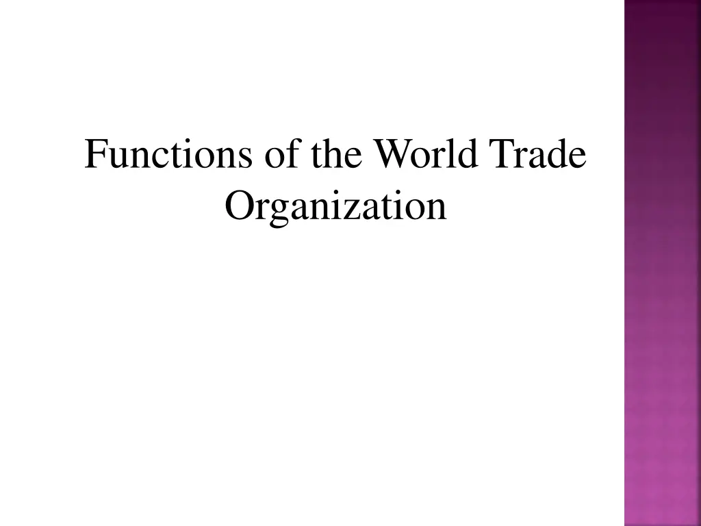 functions of the world trade organization