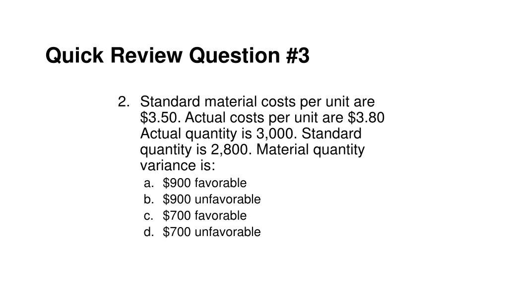 quick review question 3