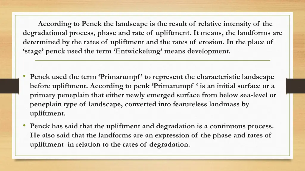 according to penck the landscape is the result