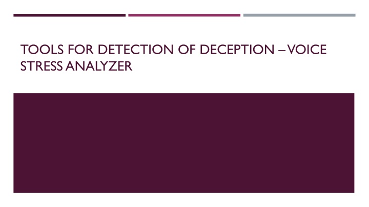 tools for detection of deception voice stress