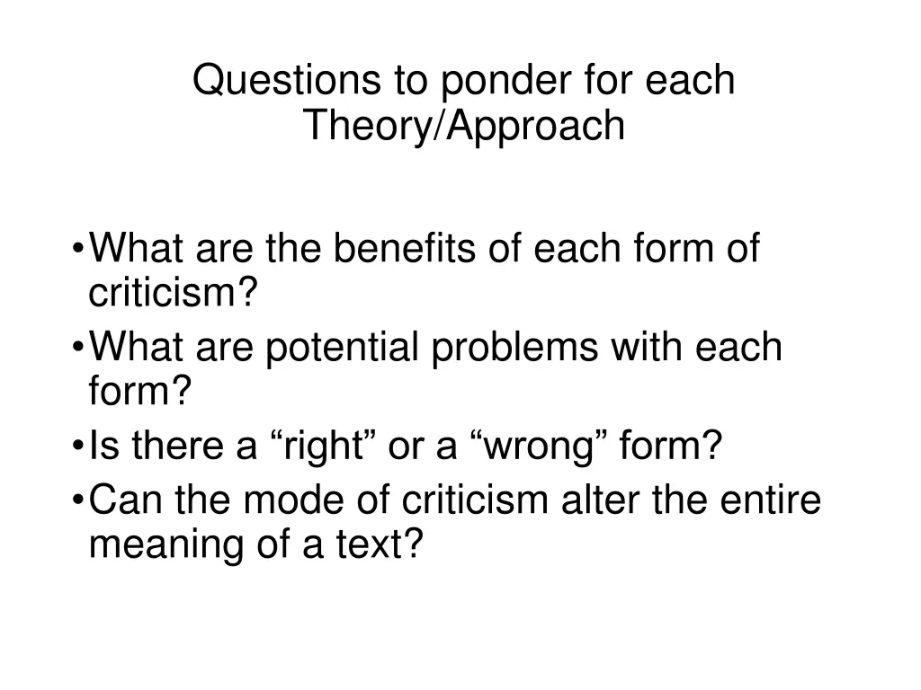 questions to ponder for each theory approach