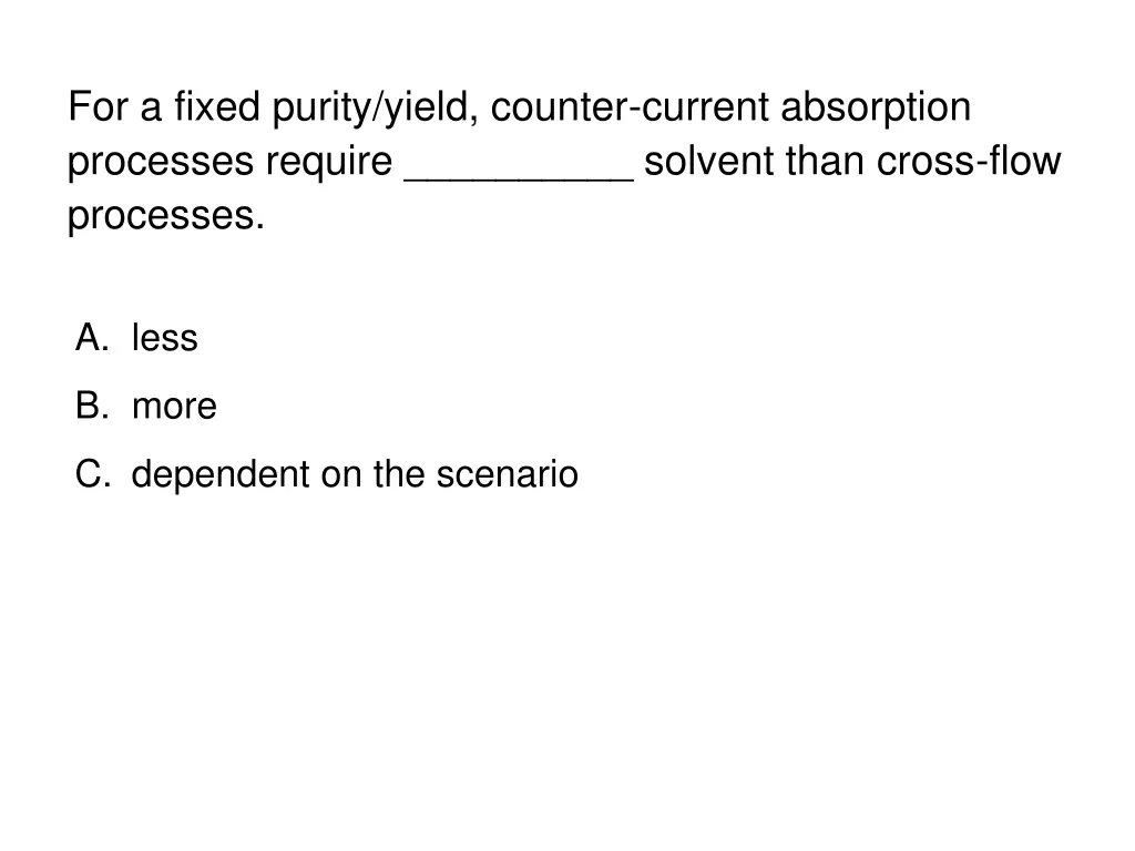 for a fixed purity yield counter current