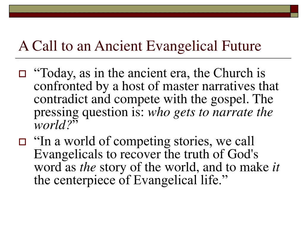 a call to an ancient evangelical future