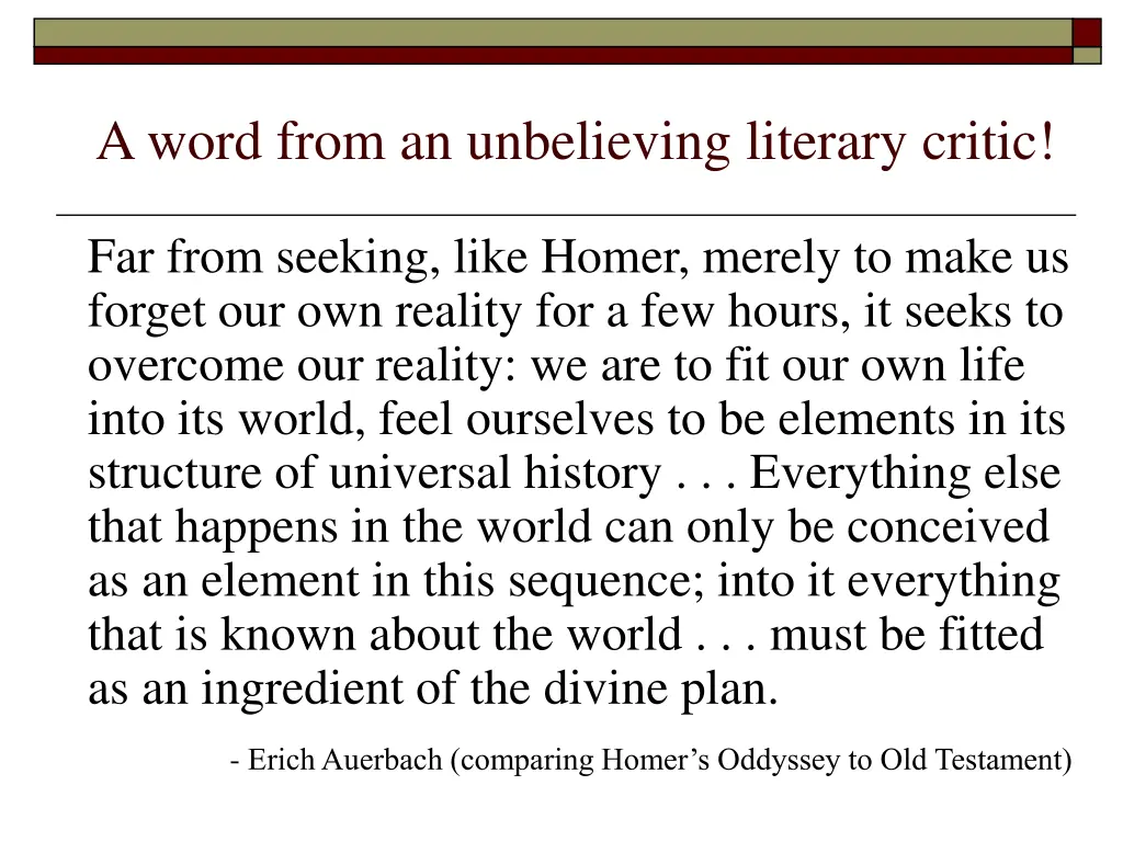 a word from an unbelieving literary critic