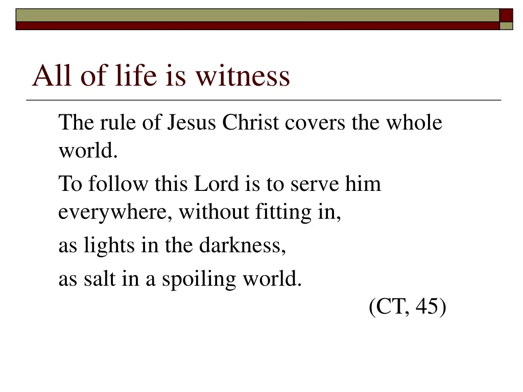 all of life is witness