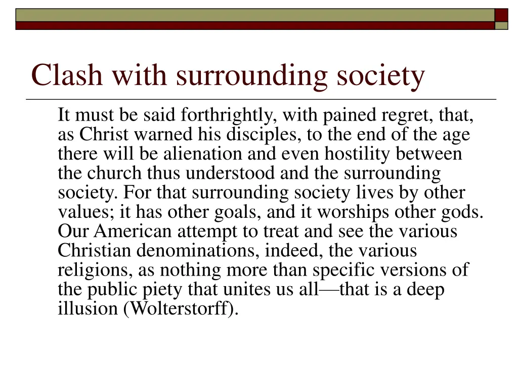 clash with surrounding society