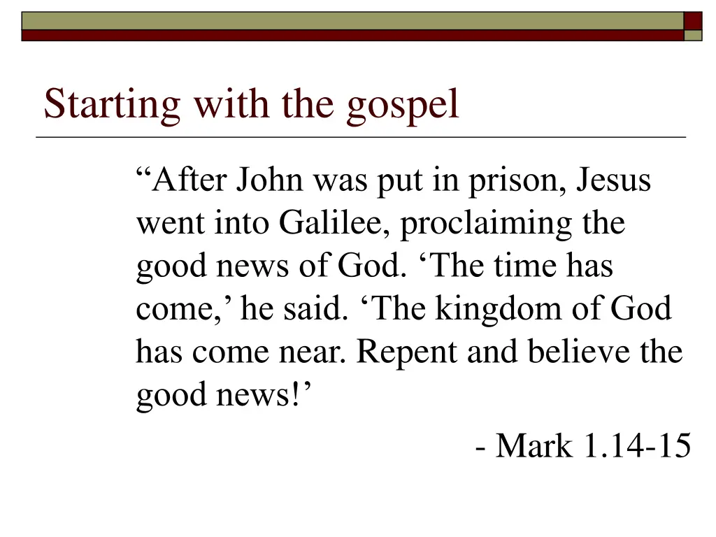 starting with the gospel