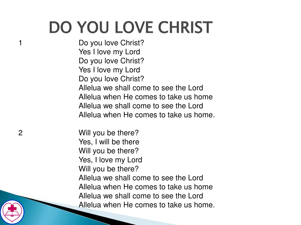 do you love christ do you love christ yes i love