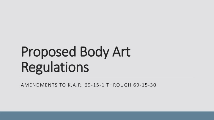 proposed body art proposed body art regulations