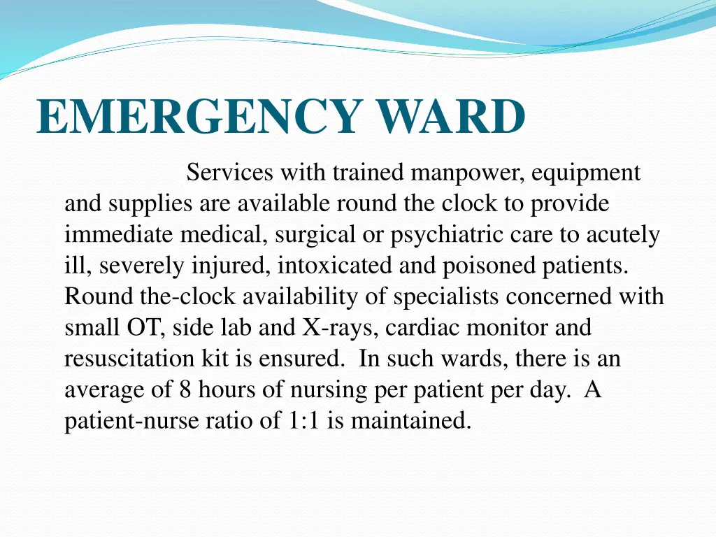 emergency ward services with trained manpower