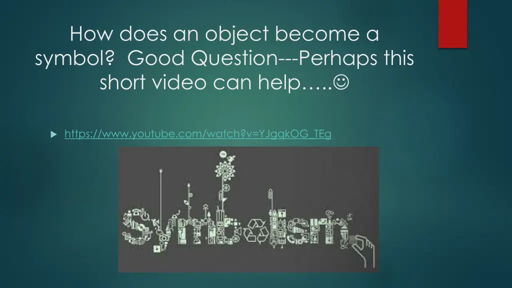 how does an object become a symbol good question