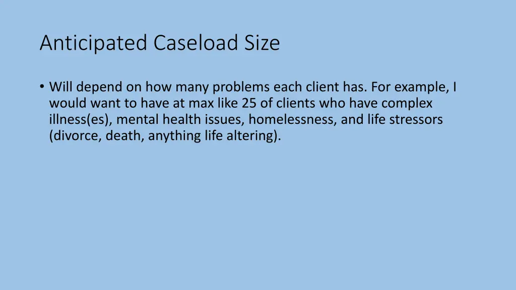 anticipated caseload size