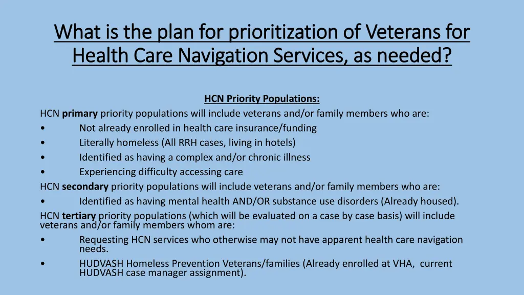 what is the plan for prioritization of veterans 1