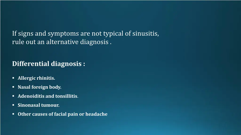 if signs and symptoms are not typical