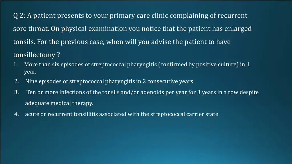 q 2 a patient presents to your primary care