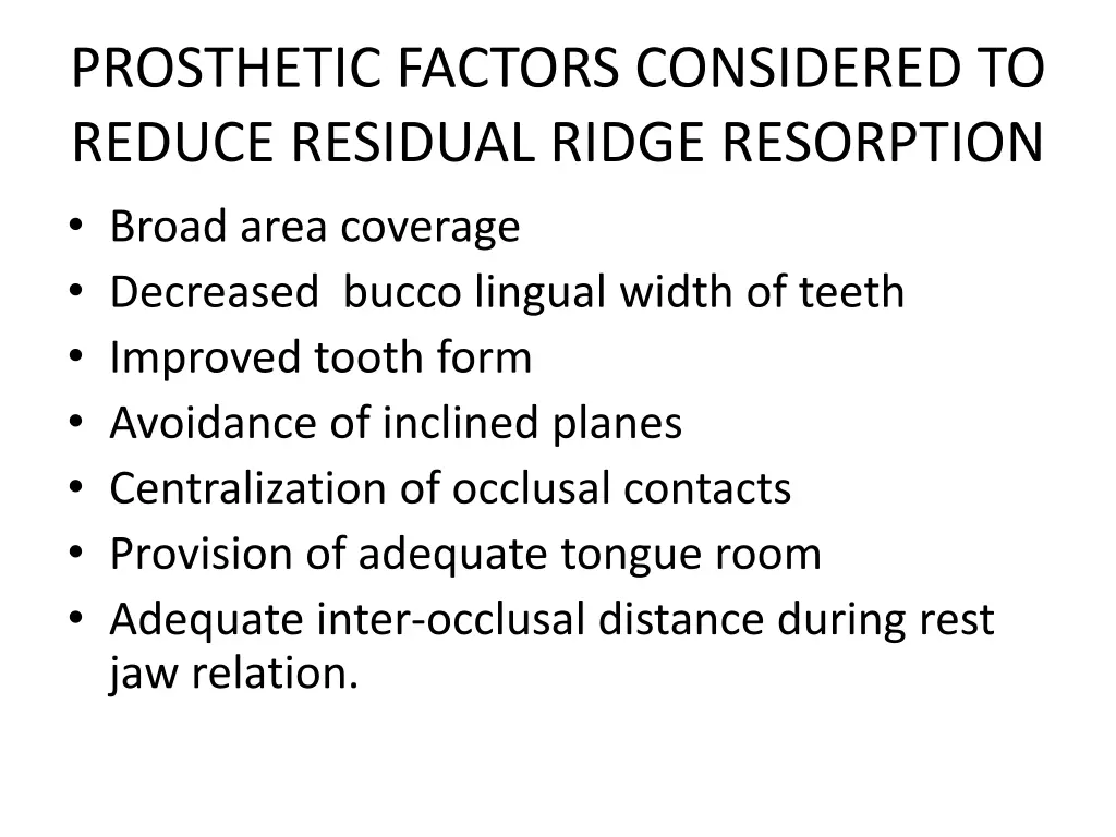 prosthetic factors considered to reduce residual