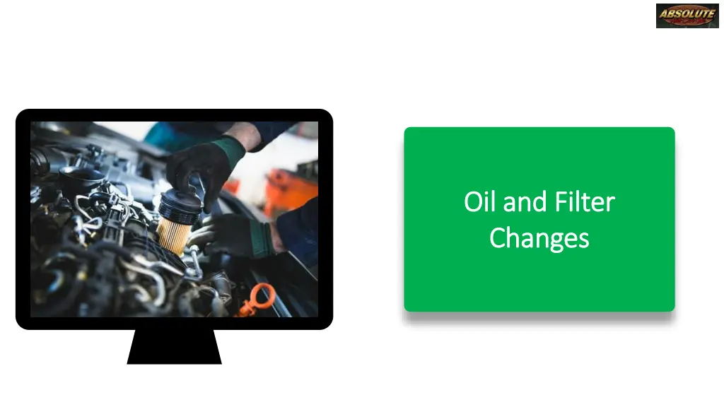 oil and filter oil and filter changes changes