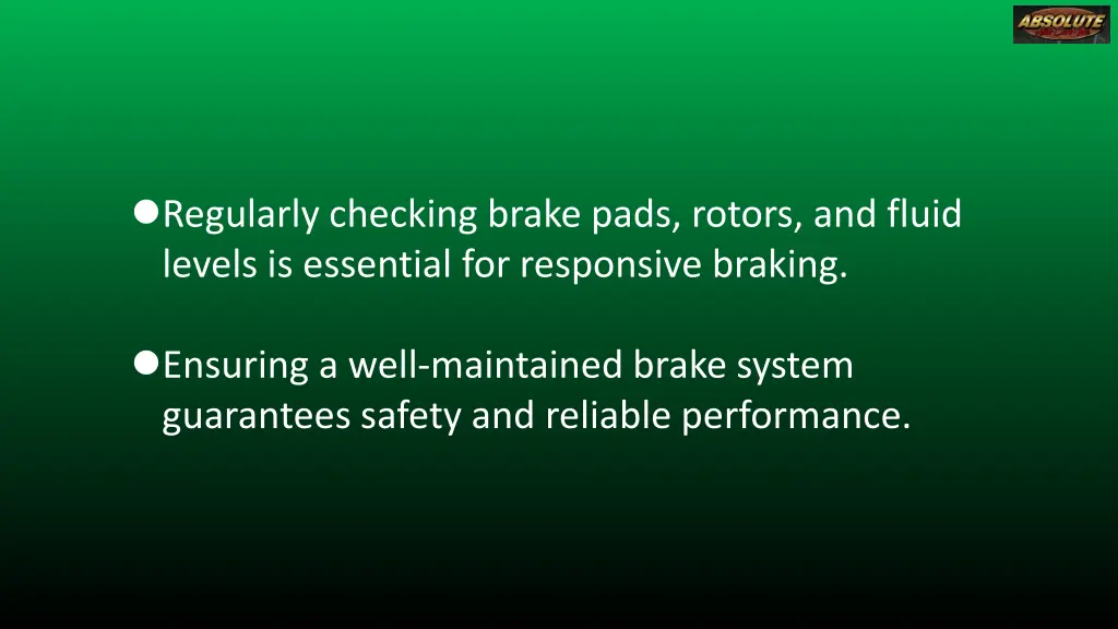 regularly checking brake pads rotors and fluid