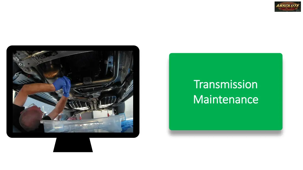 transmission transmission maintenance maintenance