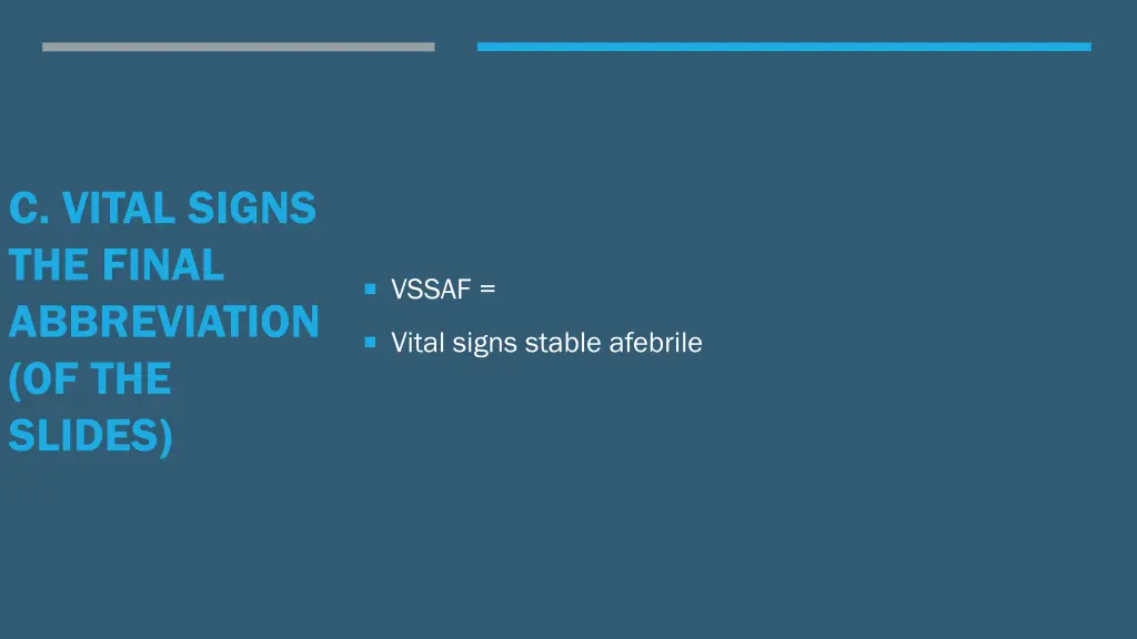 c vital signs the final abbreviation of the slides