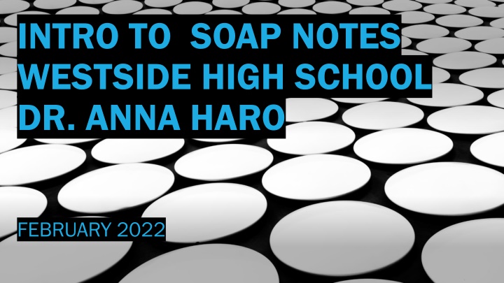 intro to soap notes westside high school dr anna