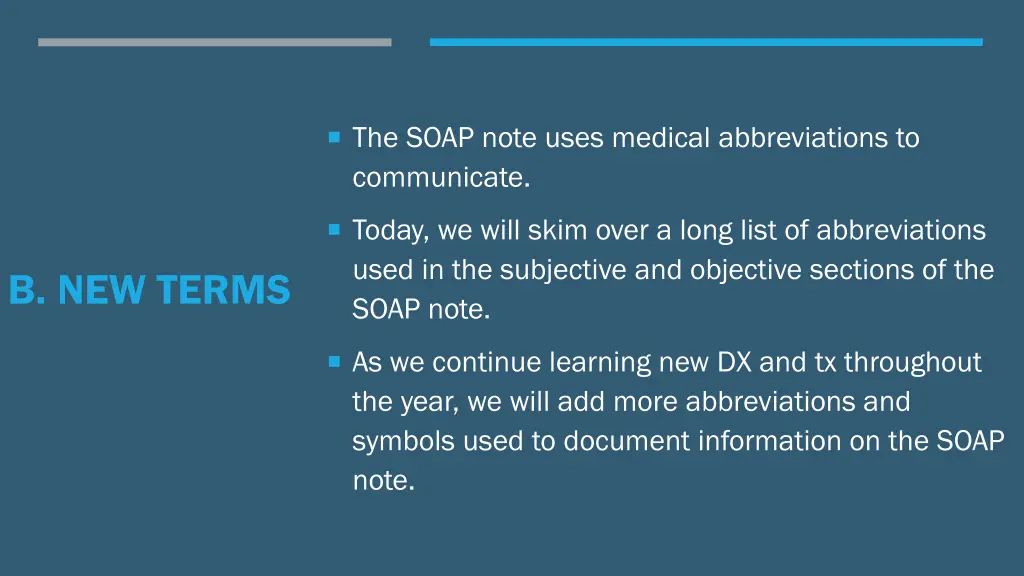 the soap note uses medical abbreviations