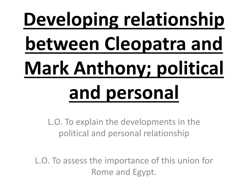 developing relationship between cleopatra