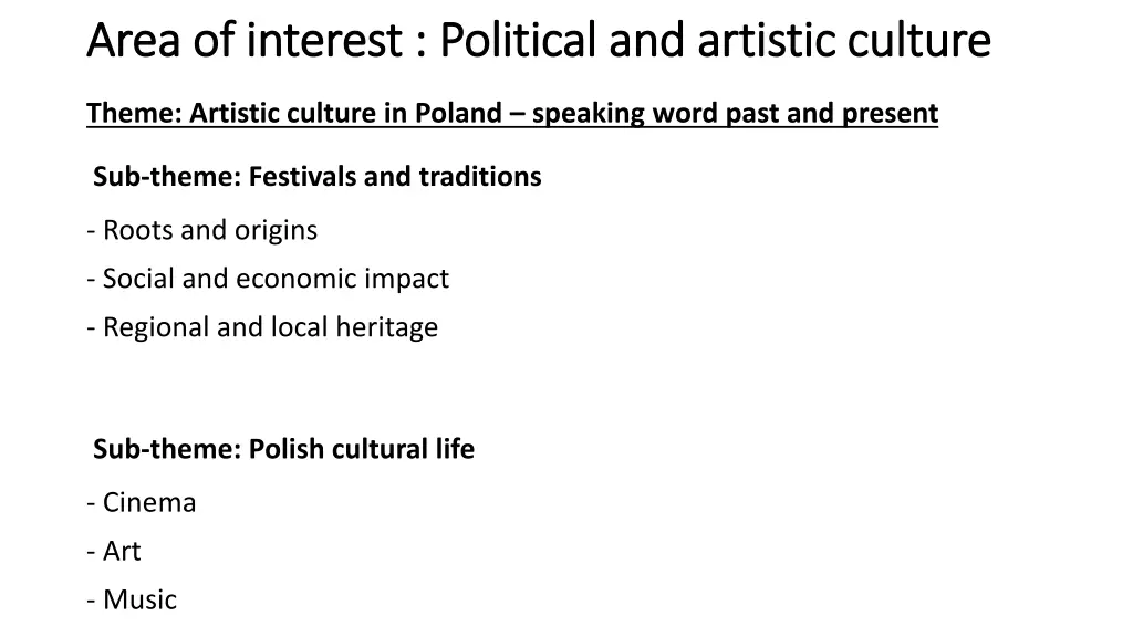 area of interest political and artistic culture