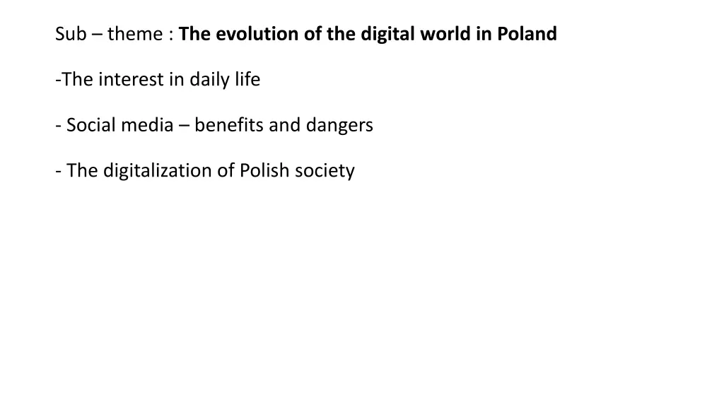 sub theme the evolution of the digital world